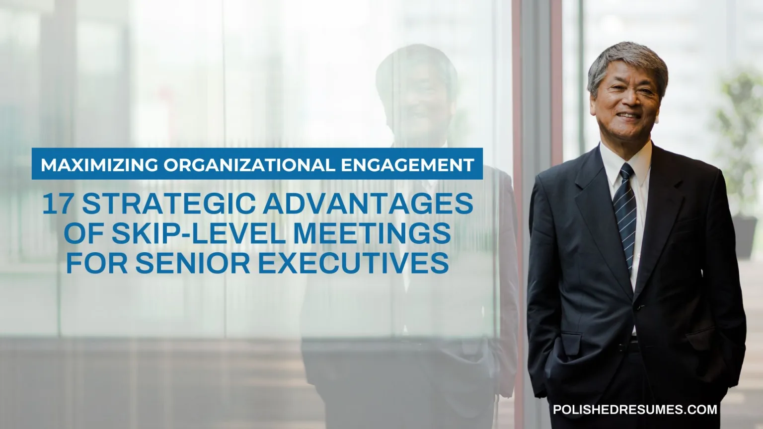Skip-Level Meetings for Senior Executives